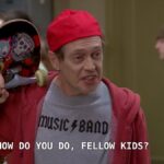 Steve Buscemi "How Do You Do Fellow Kids" Meme