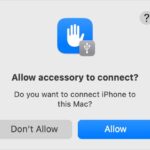 Accessory prompt to allow or don’t allow accessory to connect.