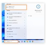 To find how much RAM you have in Windows 11, type About your PC in the search box and open it